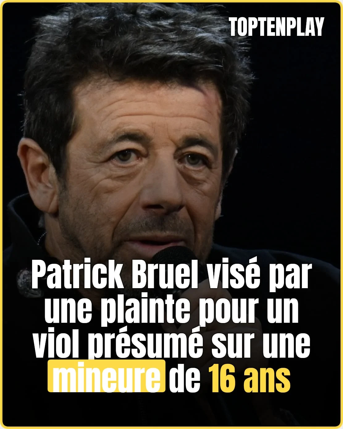 Patrick Bruel: une plainte pour viol présumé sur mineure