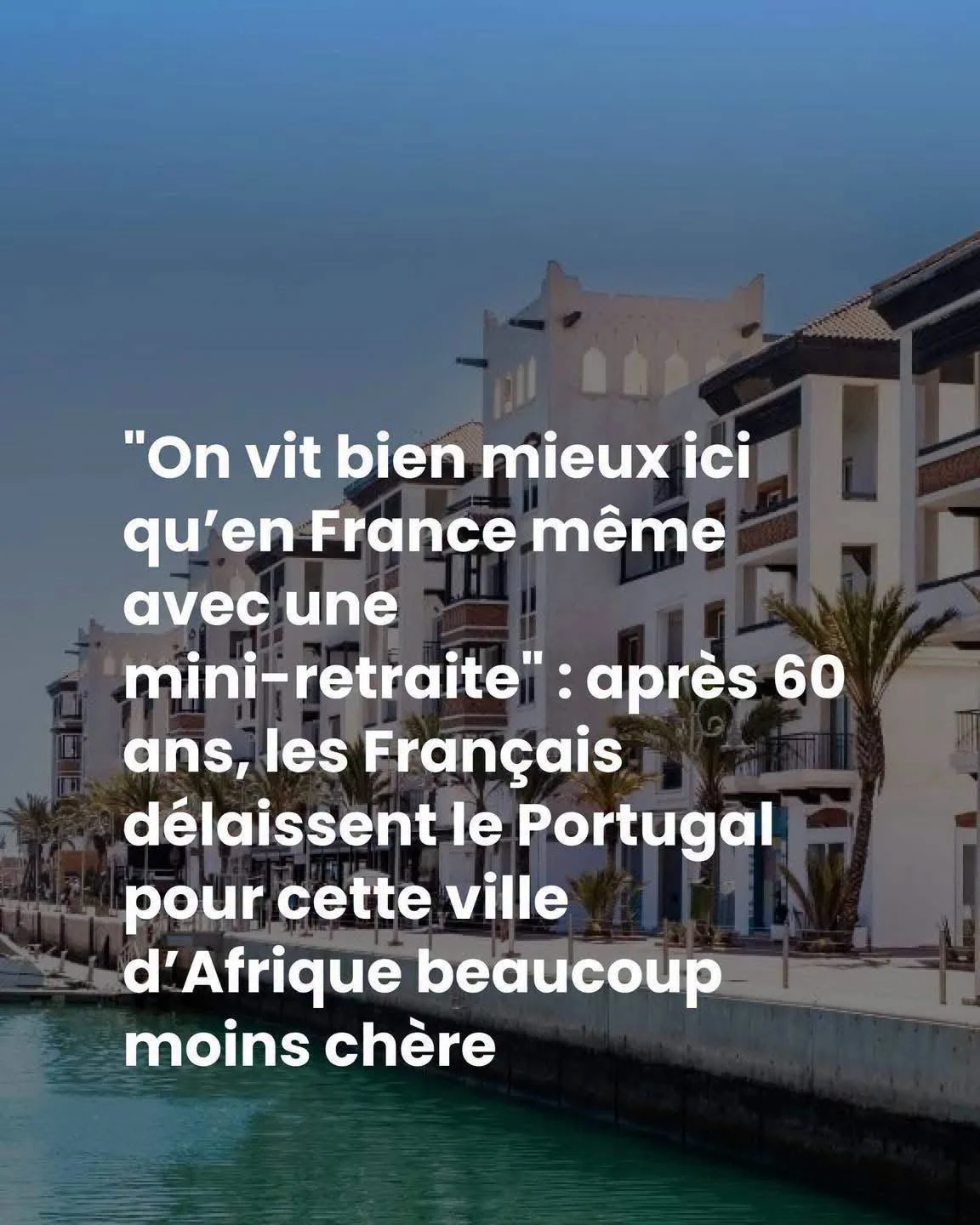 Retraite au Maroc: à Agadir, vivre bien pour 1 000 €/mois