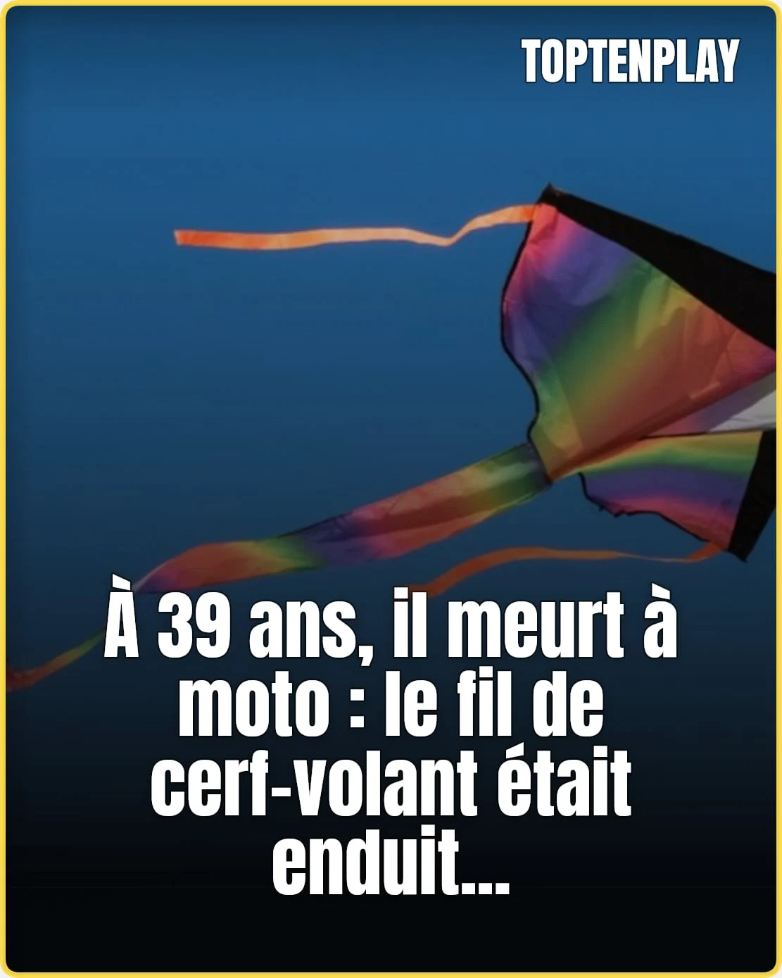 Un fil de cerf-volant enduit de verre tue un motard de 39 ans