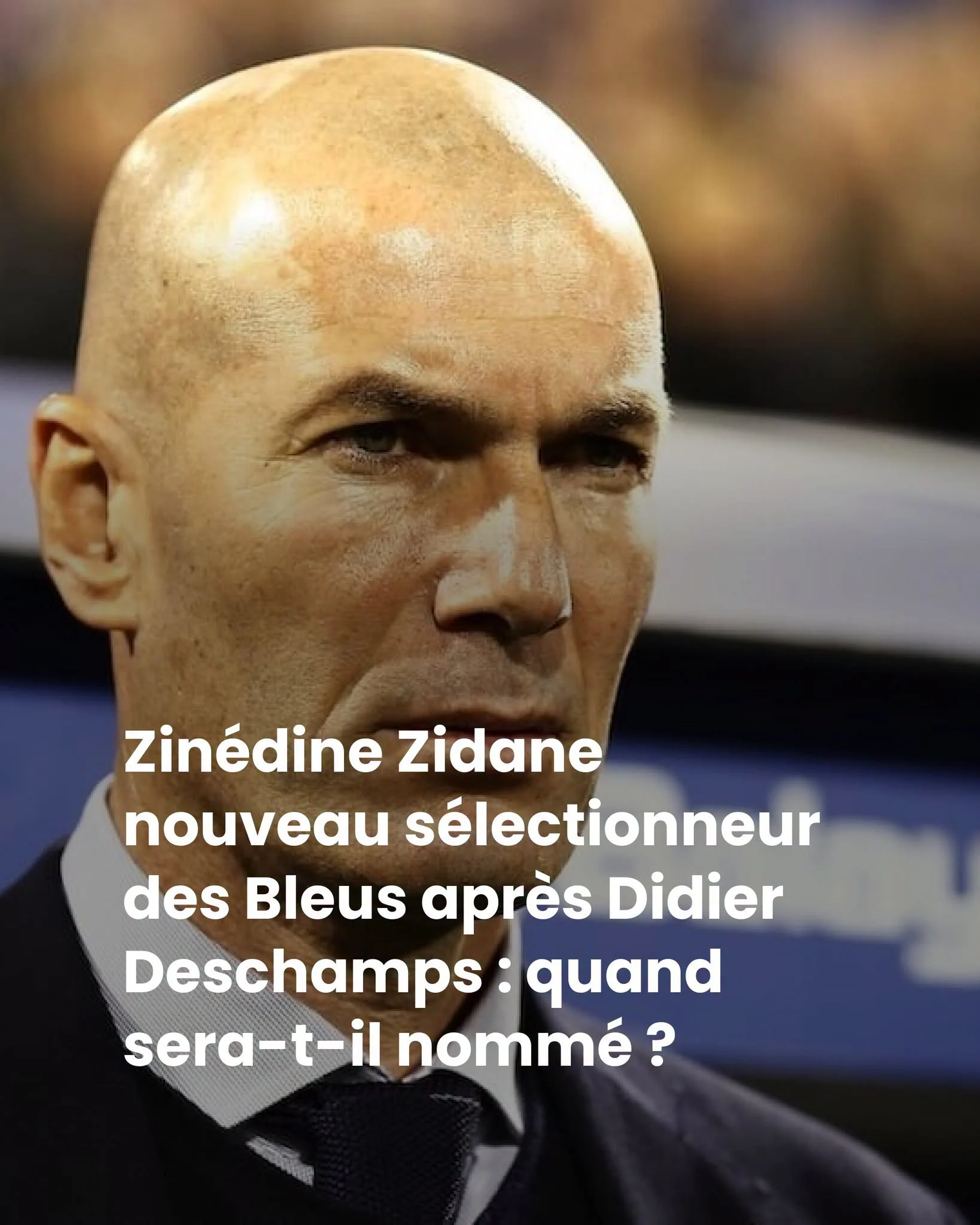 Zidane sélectionneur des Bleus: la nomination attendue avant fin juillet