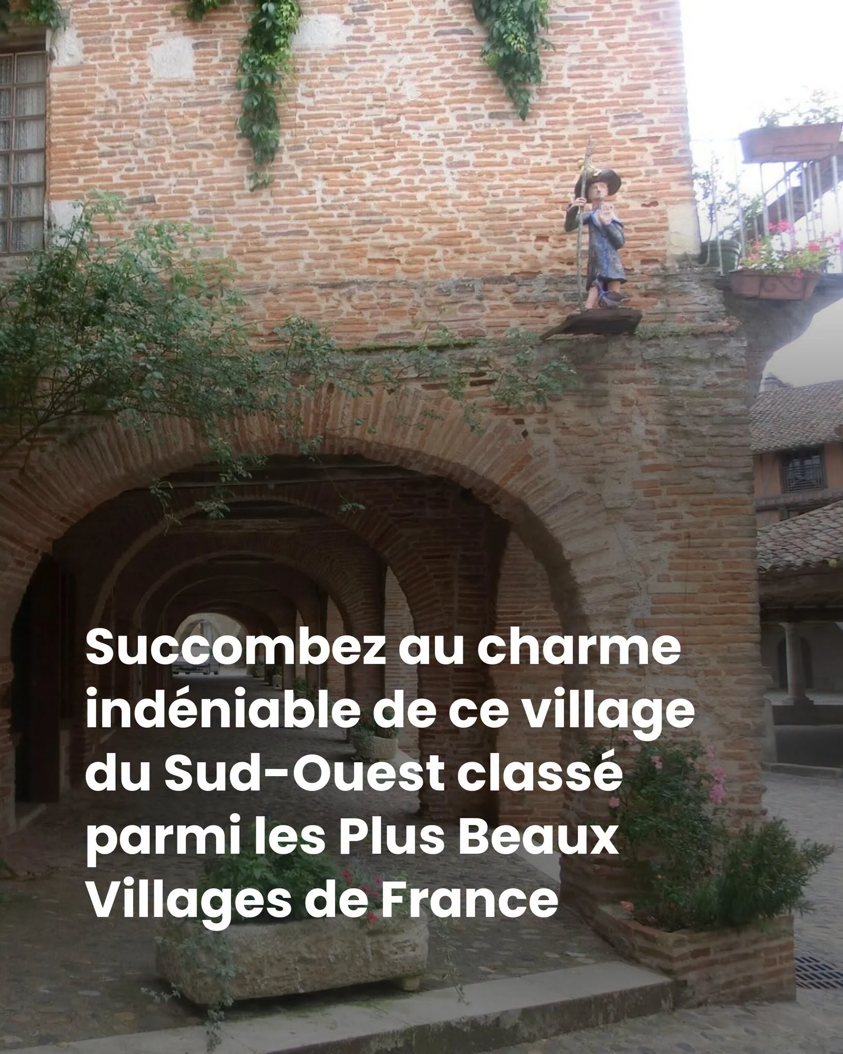 Auvillar et ses voisins: trois villages classés à découvrir dans le Sud-Ouest