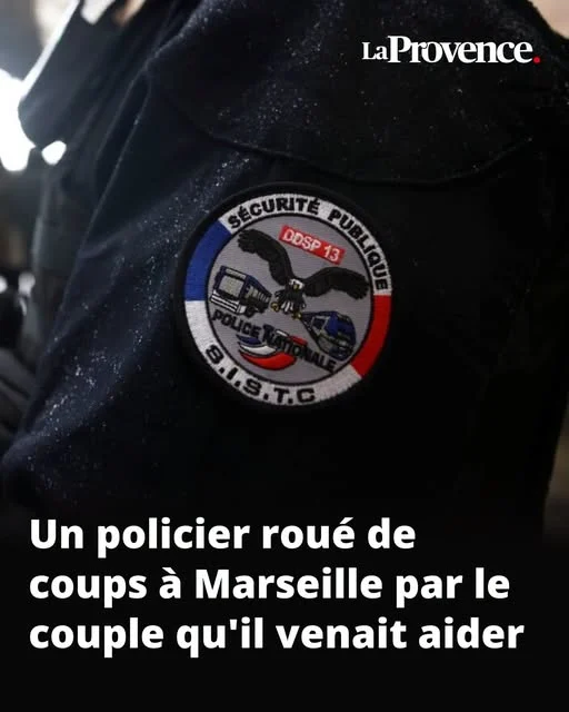 Marseille: le policier qui venait d&rsquo;aider un couple roué de coups par ses victimes