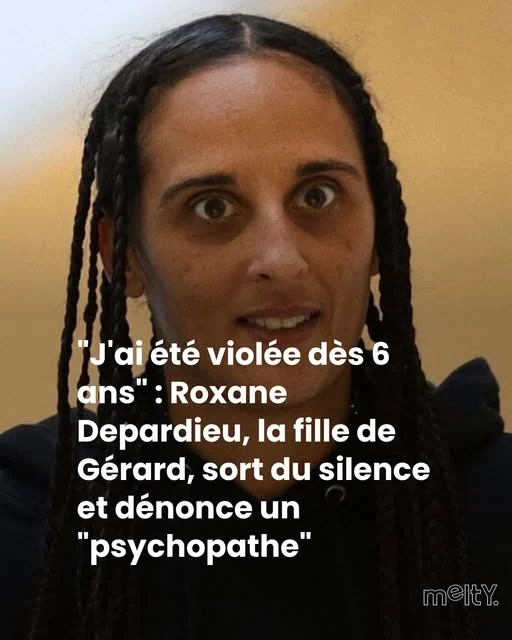 Roxane Depardieu révèle avoir été violée dès l&rsquo;âge de 6 ans