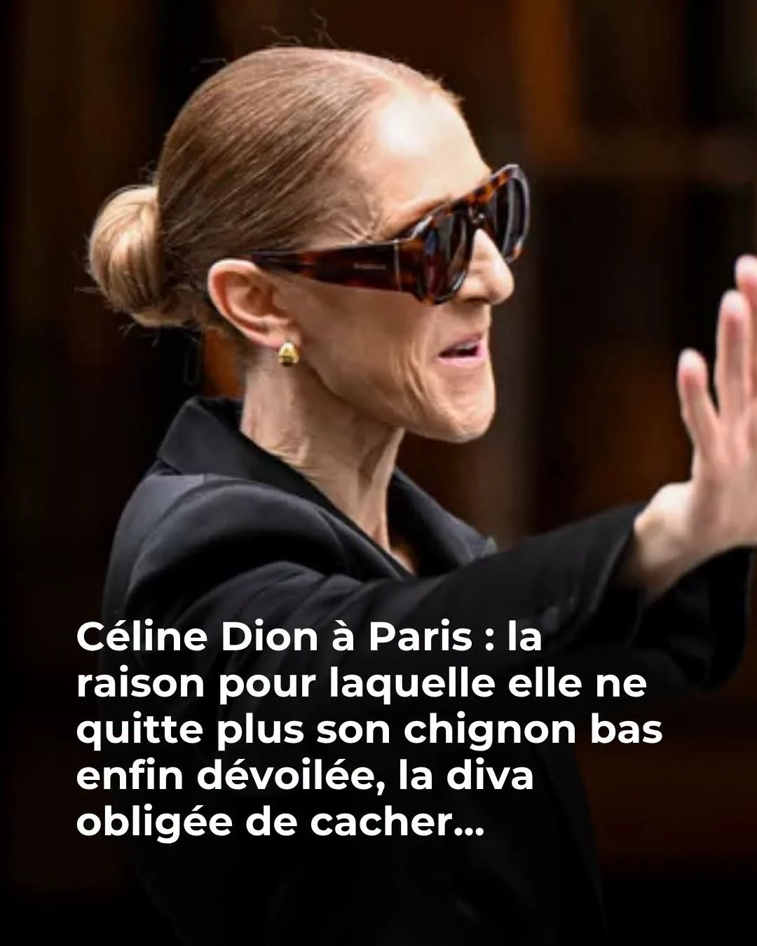 Le chignon ballerine de Céline Dion à Paris: pourquoi ça marche et comment le faire